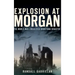 Explosion at Morgan: The World War I Middlesex Munitions Disaster