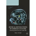 Musical Revolutions in German Culture: Musicking Against the Grain, 1800-1980