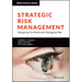 Strategic Risk Management: Designing Portfolios and Managing Risk
