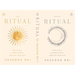 Ritual: Daily Practices for Wellness, Beauty & Bliss