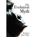 The Evolution Myth