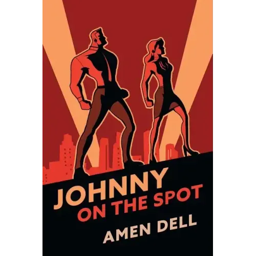 Johnny on the Spot: (A Golden-Age Mystery Reprint)