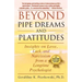 Beyond Pipe Dreams and Platitudes: Insights on Love, Luck, and Narcissism from a Longtime Psychologist