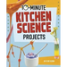 10-Minute Kitchen Science Projects