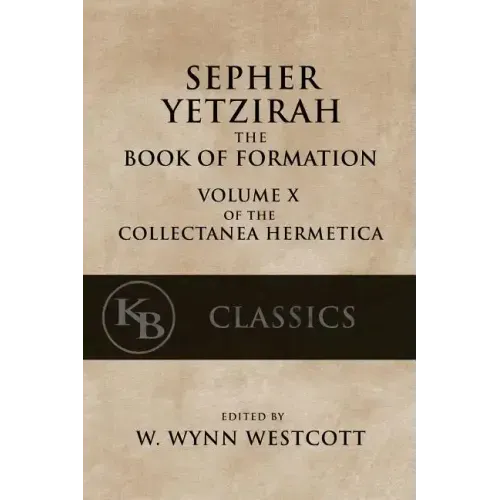 Sepher Yetzirah: The Book of Formation