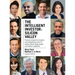 The Intelligent Investor - Silicon Valley: Practical wisdom for investors and entrepreneurs from 50 leading Silicon Valley angels and venture capitali