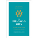 The Bhagavad Gita: The Song of God Retold in Simplified English (the Essential Wisdom Library)
