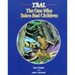 T'Aal: The One Who Takes Bad Children