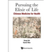 Pursuing the Elixir of Life: Chinese Medicine for Health