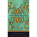 Soul Food: Stories to Nourish the Spirit and the Heart