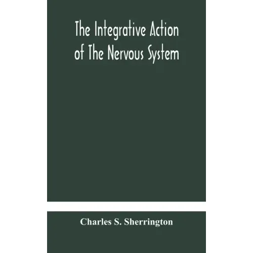 The integrative action of the nervous system