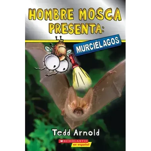 Hombre Mosca Presenta: Murciélagos (Fly Guy Presents: Bats)