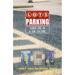 Lots of Parking: Land Use in a Car Culture
