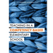 Teaching in a Competency-Based Elementary School: The Marzano Academies Model (Collaborative Teaching Strategies for Competency-Based Education in Ele