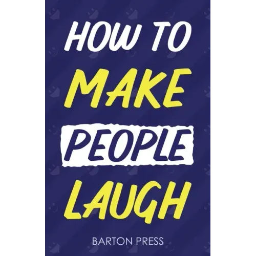 How to Make People Laugh