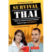 Survival Thai: How to Communicate Without Fuss or Fear Instantly! (Thai Phrasebook & Dictionary)