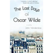 The Last Days Of Oscar Wilde