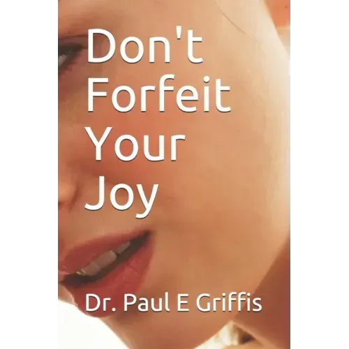 Don't Forfeit Your Joy