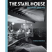 The Stahl House: Case Study House Ú22: The Making of a Modernist Icon