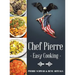 Chef Pierre-Easy Cooking