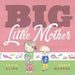 Big Little Mother