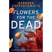 Flowers for the Dead: An absolutely gripping serial killer thriller