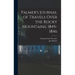 Palmer's Journal of Travels Over the Rocky Mountains, 1845-1846