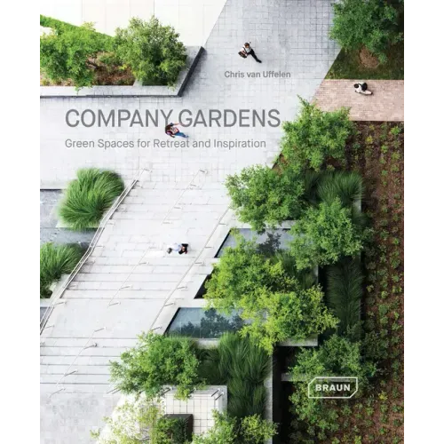 Company Gardens: Green Spaces for Retreat & Inspiration