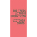 The Trees Witness Everything