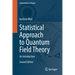 Statistical Approach to Quantum Field Theory: An Introduction