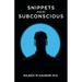 Snippets from the Subconscious