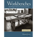 Workbenches Revised Edition: From Design & Theory to Construction & Use