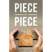 Piece by Piece