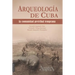 Arqueología de Cuba: la comunidad pretribal temprana