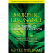 Morphic Resonance: The Nature of Formative Causation