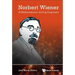 Norbert Wiener: A Mathematician Among Engineers