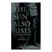The Sun Also Rises