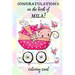 CONGRATULATIONS on the birth of MILA! (Coloring Card): (Personalized Card/Gift) Personal Inspirational Messages & Quotes, Adult Coloring!