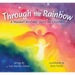 Through the Rainbow: A Waldorf Birthday Story for Children