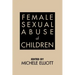 Female Sexual Abuse of Children