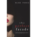 The Perfect Facade (A Jessie Hunt Psychological Suspense Thriller-Book Twelve)
