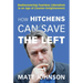 How Hitchens Can Save the Left: Rediscovering Fearless Liberalism in an Age of Counter-Enlightenment