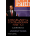 Christianity and Contemporary Politics: The Conditions and Possibilities of Faithful Witness