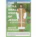 The Still Small Voice of Jesus