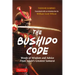 The Bushido Code: Words of Wisdom from Japan's Greatest Samurai