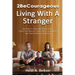 2BeCourageous (Living with a Stranger) Softcover