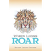 When Lions Roar