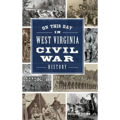 On This Day in West Virginia Civil War History
