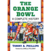 The Orange Bowl: A Complete History