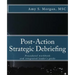 Post-Action Strategic Debriefing: Procedural workbook and integrated leader's guide